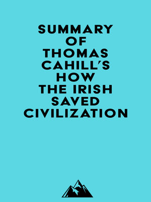 cover image of Summary of Thomas Cahill's How the Irish Saved Civilization (Hinges of History Book 1)